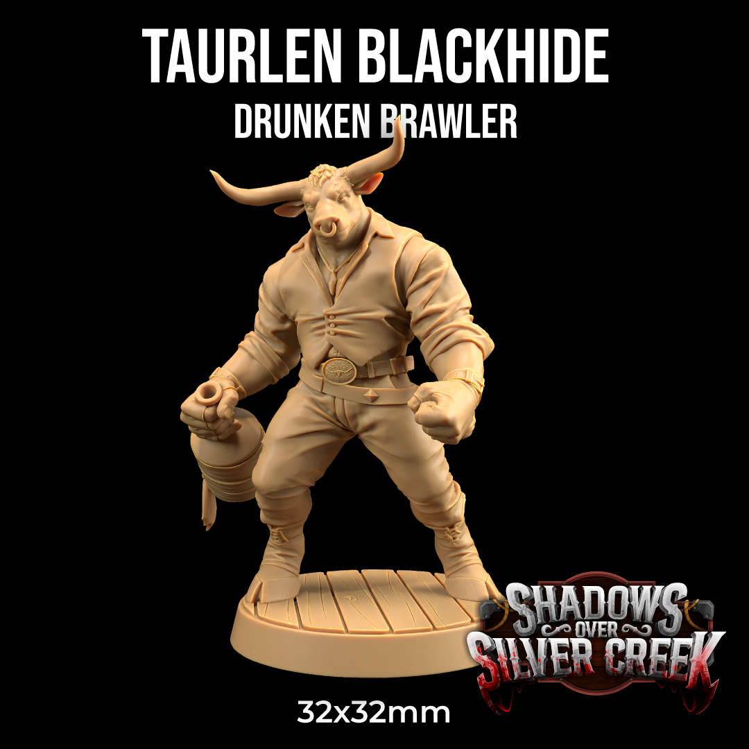 Taurlen Blackhide, Drunken Brawler | PRESUPPORTED | Shadows Over Silver Creek
